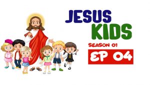 Jesus Kids: 1×4