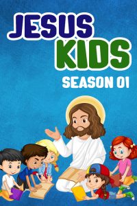 Jesus Kids: Season 1