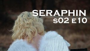 Seraphin: 2×10