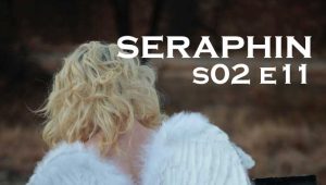 Seraphin: 2×11