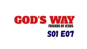 God’s Way: 1×7